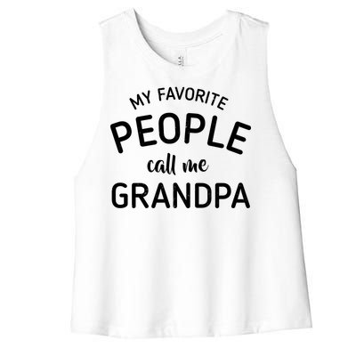 My Favorite People Call Me Grandpa Funny Women's Racerback Cropped Tank