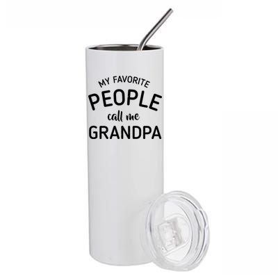 My Favorite People Call Me Grandpa Funny Stainless Steel Tumbler