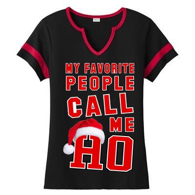 My Favorite People Call Me Ho Christmas Santa Claus Ladies Halftime Notch Neck Tee