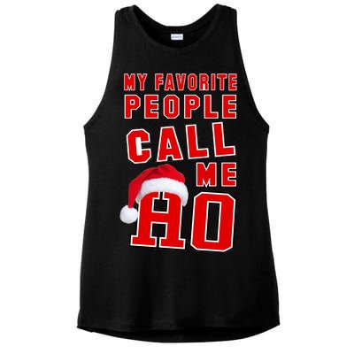 My Favorite People Call Me Ho Christmas Santa Claus Ladies PosiCharge Tri-Blend Wicking Tank