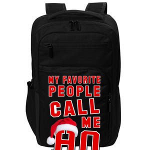 My Favorite People Call Me Ho Christmas Santa Claus Impact Tech Backpack