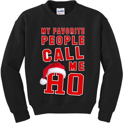 My Favorite People Call Me Ho Christmas Santa Claus Kids Sweatshirt