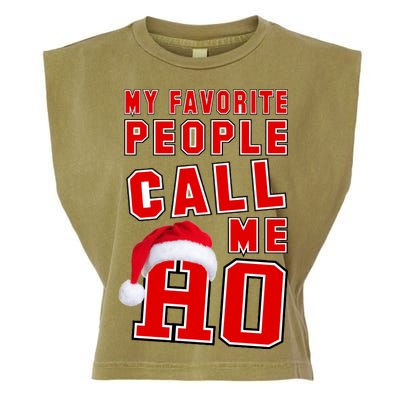 My Favorite People Call Me Ho Christmas Santa Claus Garment-Dyed Women's Muscle Tee