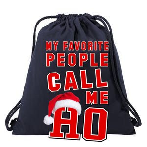 My Favorite People Call Me Ho Christmas Santa Claus Drawstring Bag