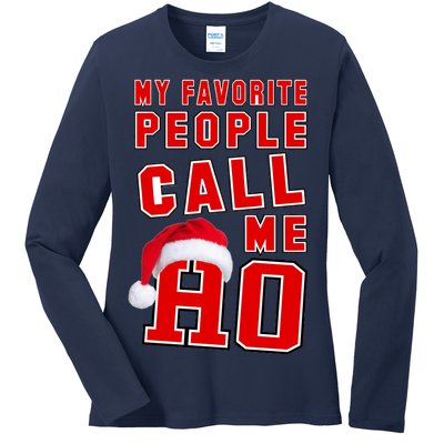 My Favorite People Call Me Ho Christmas Santa Claus Ladies Long Sleeve Shirt