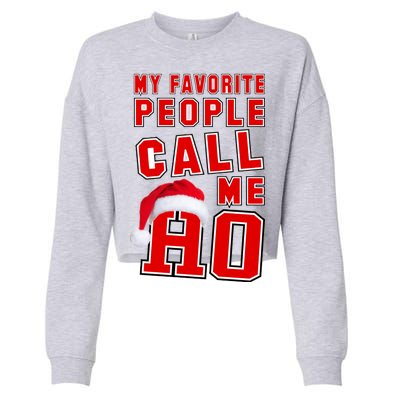 My Favorite People Call Me Ho Christmas Santa Claus Cropped Pullover Crew