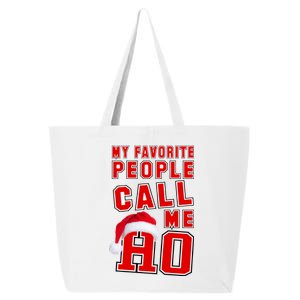 My Favorite People Call Me Ho Christmas Santa Claus 25L Jumbo Tote