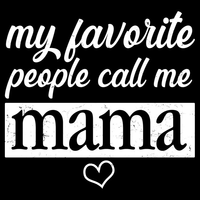My Favorite People Call Me Mama Magnet