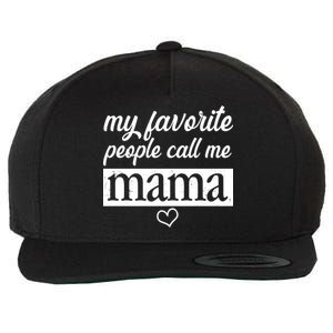 My Favorite People Call Me Mama Wool Snapback Cap