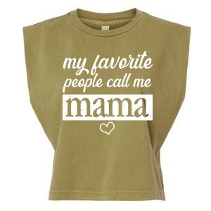 My Favorite People Call Me Mama Garment-Dyed Women's Muscle Tee