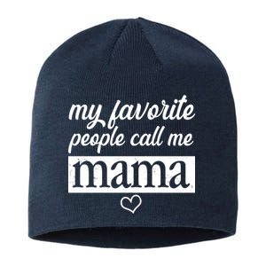 My Favorite People Call Me Mama Sustainable Beanie