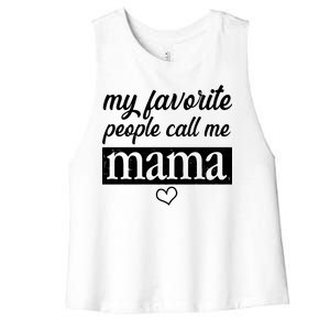 My Favorite People Call Me Mama Women's Racerback Cropped Tank