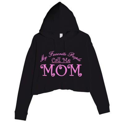 My Favorite People Call Me Mom Crop Fleece Hoodie