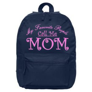 My Favorite People Call Me Mom 16 in Basic Backpack