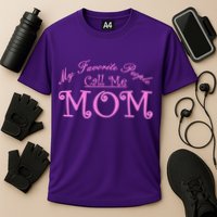 My Favorite People Call Me Mom Cooling Performance Crew T-Shirt