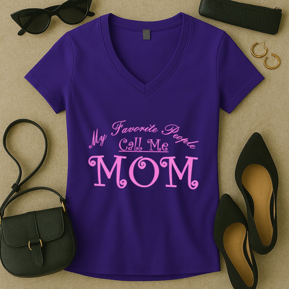 My Favorite People Call Me Mom Women's V-Neck T-Shirt