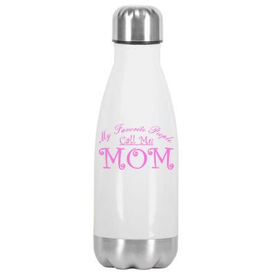 My Favorite People Call Me Mom Stainless Steel Insulated Water Bottle