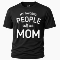 My Favorite People Call Me Mom Funny Cooling Performance Crew T-Shirt
