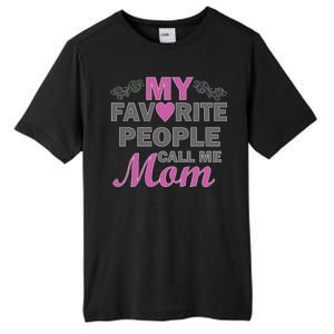 My Favorite People Call Me Mom1 Tall Fusion ChromaSoft Performance T-Shirt