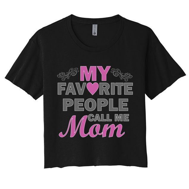 My Favorite People Call Me Mom1 Crop Top