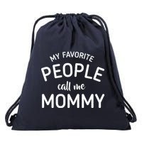 My Favorite People Call Me Mommy Drawstring Bag