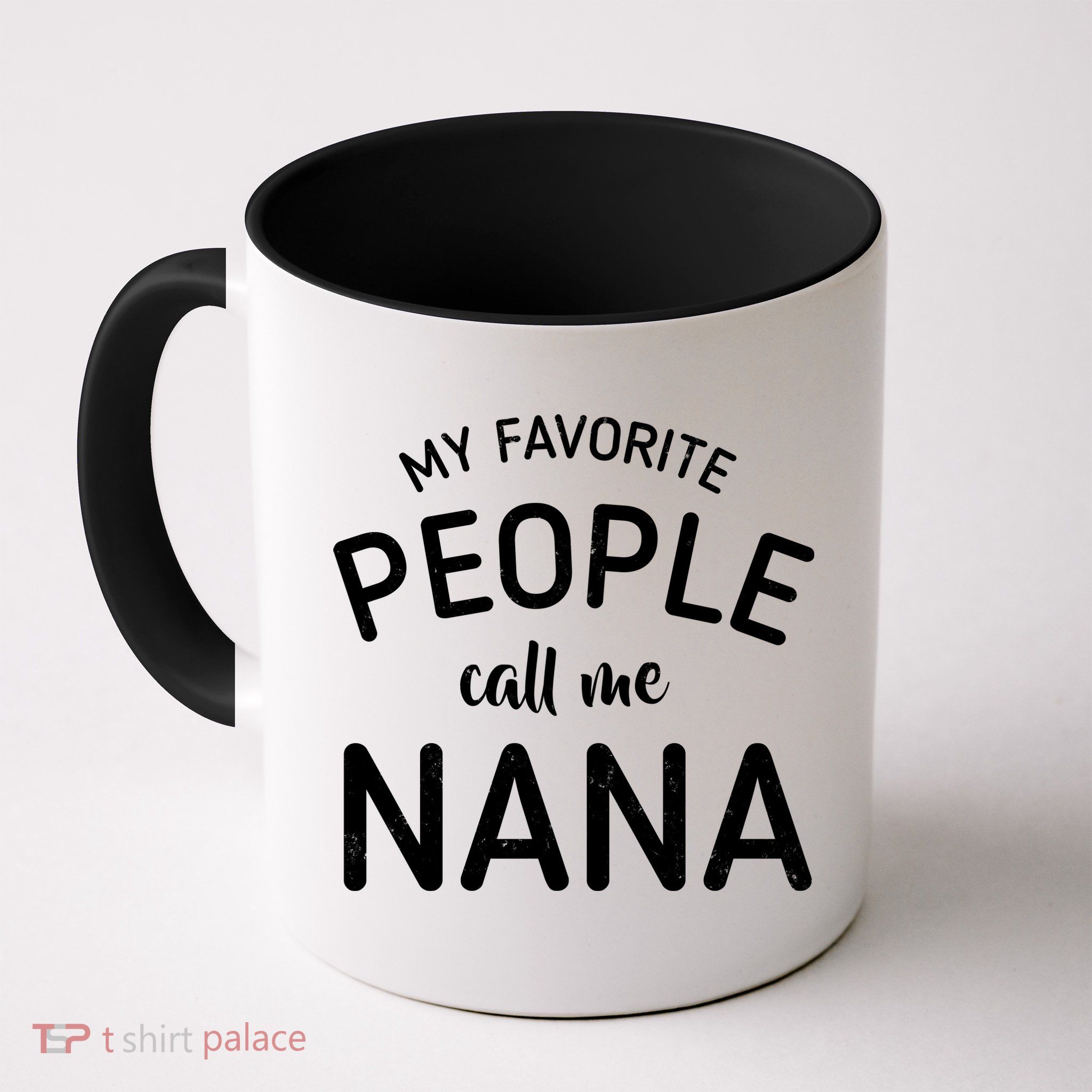 My Favorite People Call Me Nana Mug