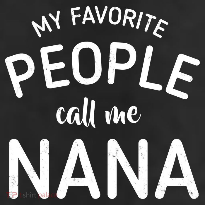 My Favorite People Call Me Nana 11oz C Handle Ceramic Mug