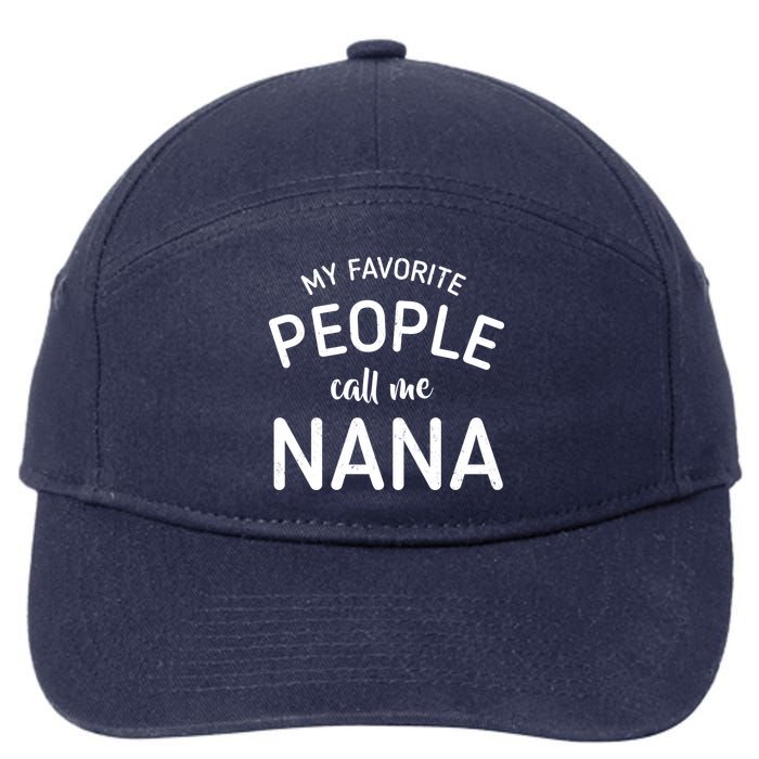 My Favorite People Call Me Nana 7-Panel Snapback Hat