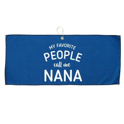 My Favorite People Call Me Nana Large Microfiber Waffle Golf Towel