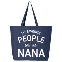 My Favorite People Call Me Nana 25L Jumbo Tote