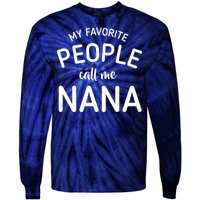 My Favorite People Call Me Nana Tie-Dye Long Sleeve Shirt