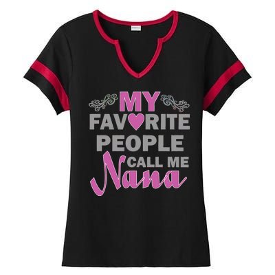 My Favorite People Call Me Nana Funny Ladies Halftime Notch Neck Tee