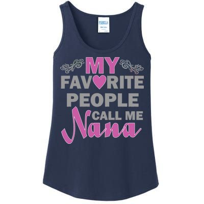 My Favorite People Call Me Nana Funny Ladies Essential Tank