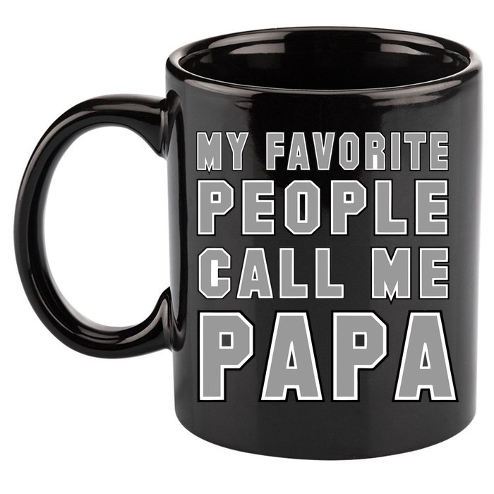 My Favorite People Call Me Papa 11oz C Handle Ceramic Mug