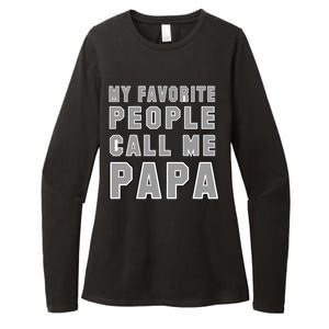 My Favorite People Call Me Papa Womens CVC Long Sleeve Shirt