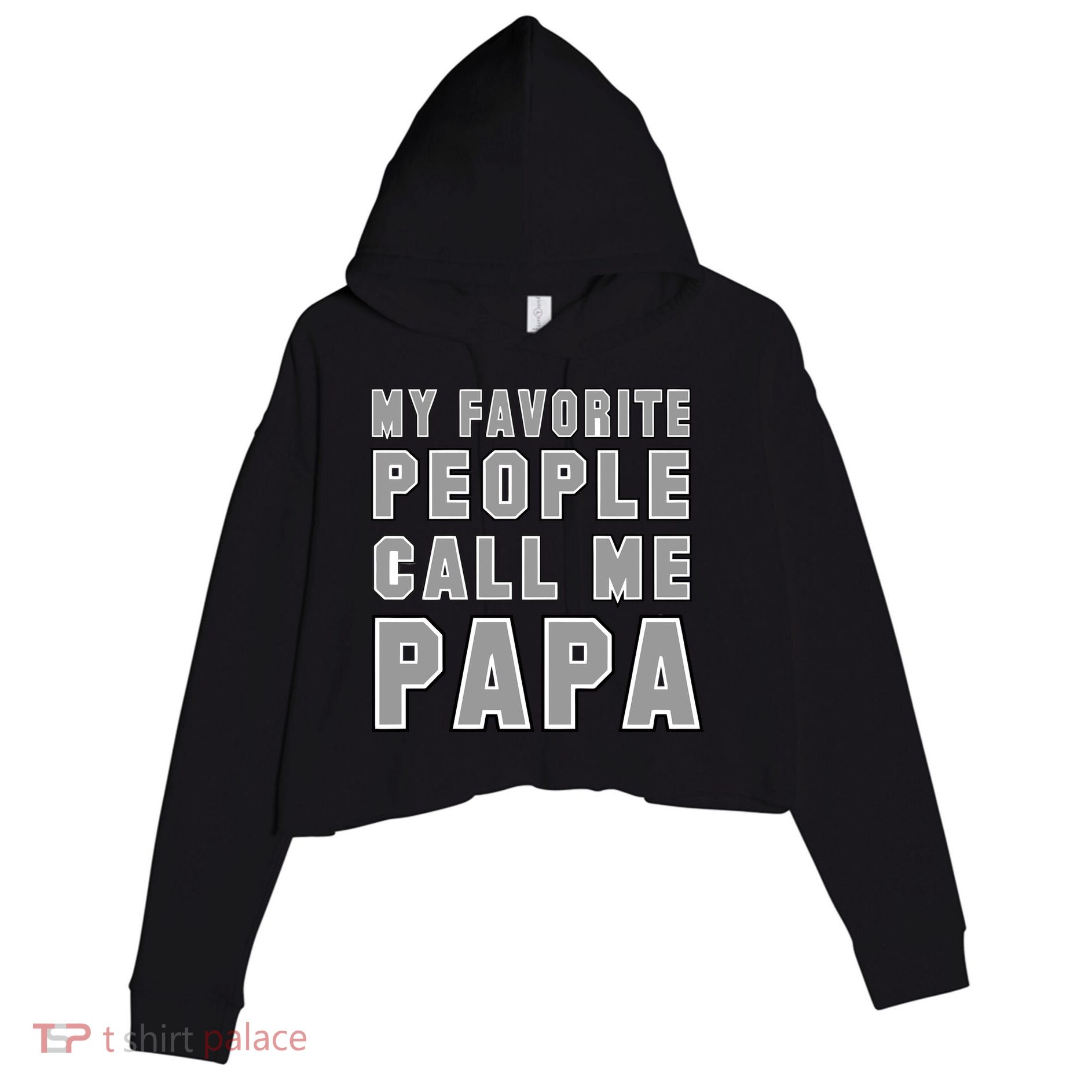 My Favorite People Call Me Papa Crop Fleece Hoodie