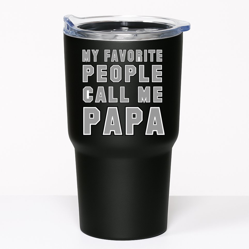 My Favorite People Call Me Papa Tumbler