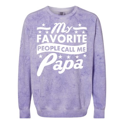 My Favorite People Call Me Papa Father's Day Colorblast Crewneck Sweatshirt