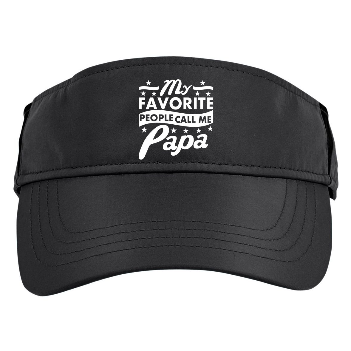 My Favorite People Call Me Papa Father's Day Adult Drive Performance Visor
