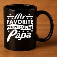My Favorite People Call Me Papa Father's Day 11oz C Handle Ceramic Mug