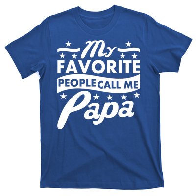 My Favorite People Call Me Papa Father's Day T-Shirt