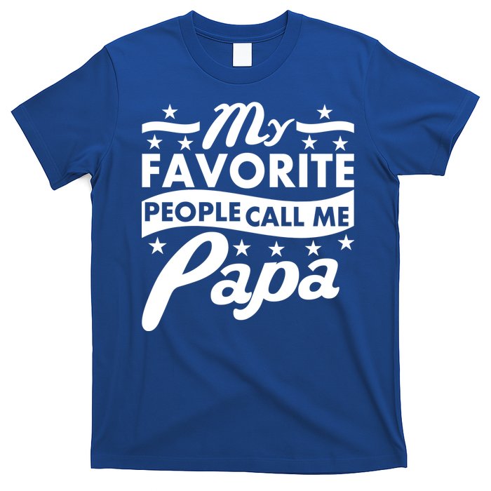 My Favorite People Call Me Papa Father's Day T-Shirt