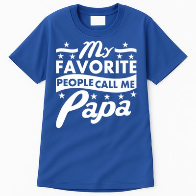 My Favorite People Call Me Papa Father's Day Tall T-Shirt