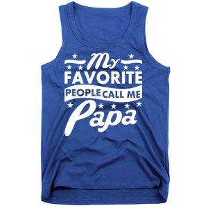 My Favorite People Call Me Papa Father's Day Tank Top