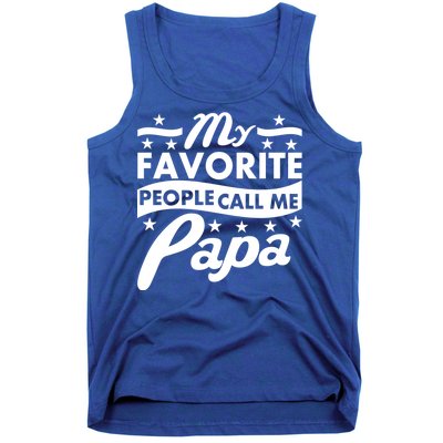 My Favorite People Call Me Papa Father's Day Tank Top