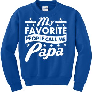 My Favorite People Call Me Papa Father's Day Kids Sweatshirt