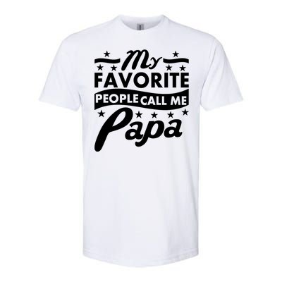 My Favorite People Call Me Papa Father's Day Softstyle® CVC T-Shirt