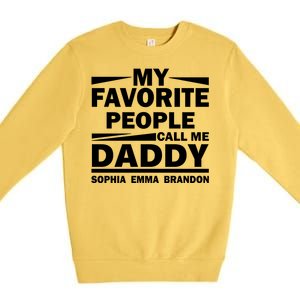 My Favorite People Call Me Personalize Family Premium Crewneck Sweatshirt