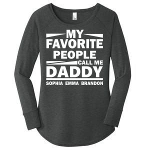 My Favorite People Call Me Personalize Family Women's Perfect Tri Tunic Long Sleeve Shirt