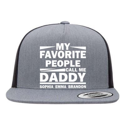 My Favorite People Call Me Personalize Family Flat Bill Trucker Hat